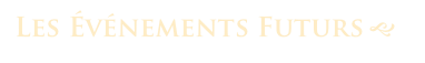 Les Événements Futurs g 
