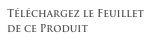 Téléchargez le Feuillet
de ce Produit