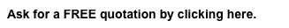 Ask for a FREE quotation by clicking here. 