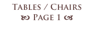 Tables / Chairs
b Page 1 a