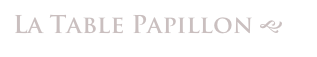 La Table Papillon g 
