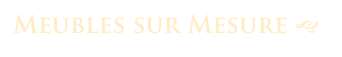 Meubles sur Mesure g 